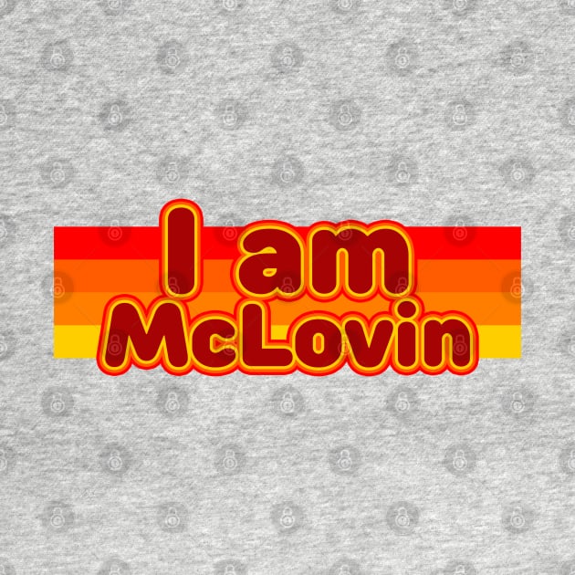 I am Mclovin by Meta Cortex